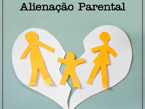 ALIENAÇÃO PARENTAL - Regulamentada pela Lei nº 12.318/10